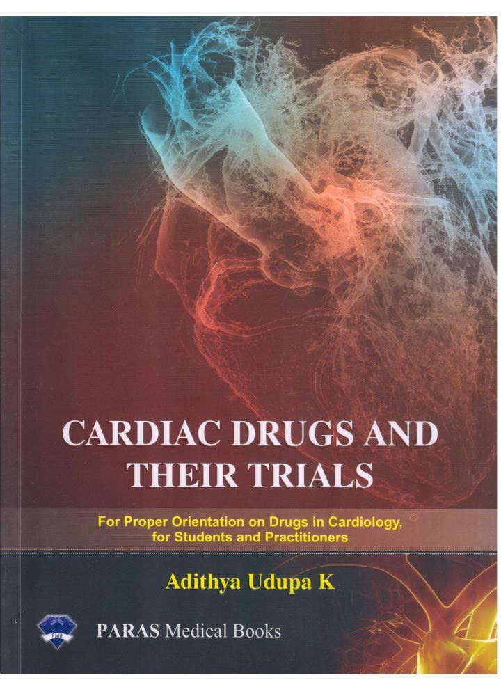 Cardiac Drugs and Their Trials, Adithya Udupa K - 1st, 2019.0 - Retail Maharaj