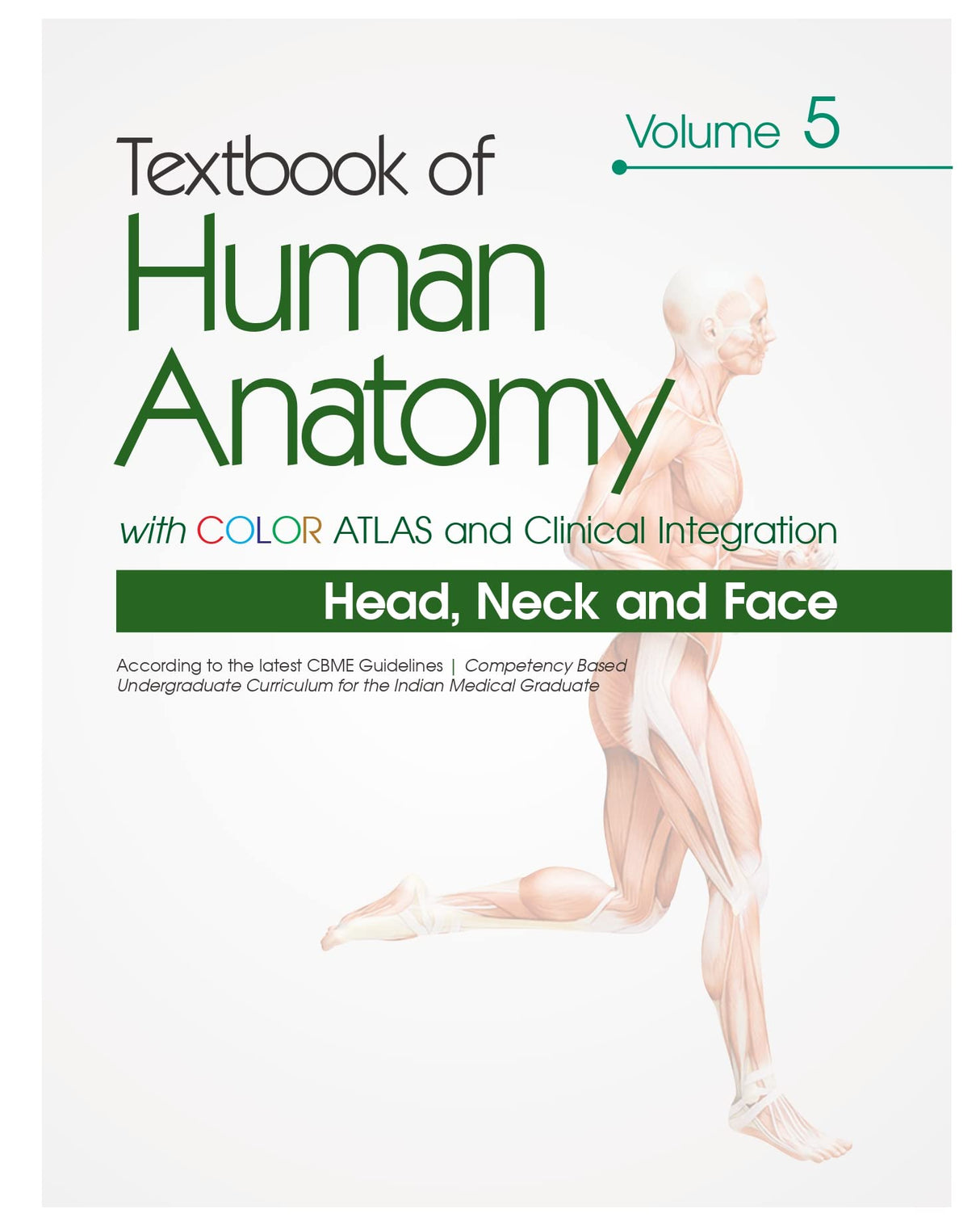 Textbook Of Human Anatomy With Color Atlas And Clinical Integration 2 Vol Set (Vol 5- Head Neck And Face And Vol 6-Brain) With Companion Workbook (Pb 2024) - Retail Maharaj