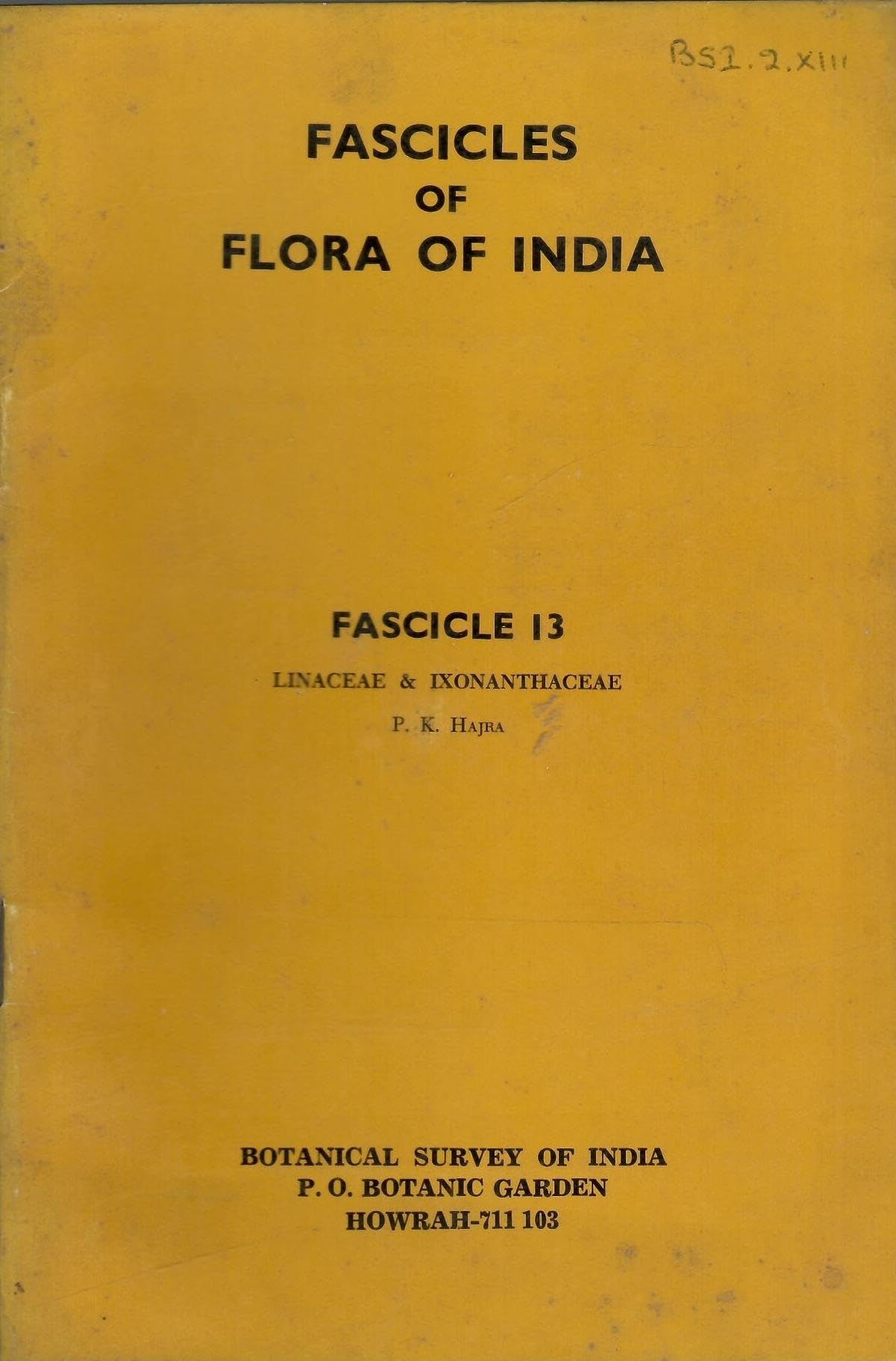 Fascicles Of Flora Of India - Fascicle 13 - Linaceae & Ixonanthaceae (Rare Book)