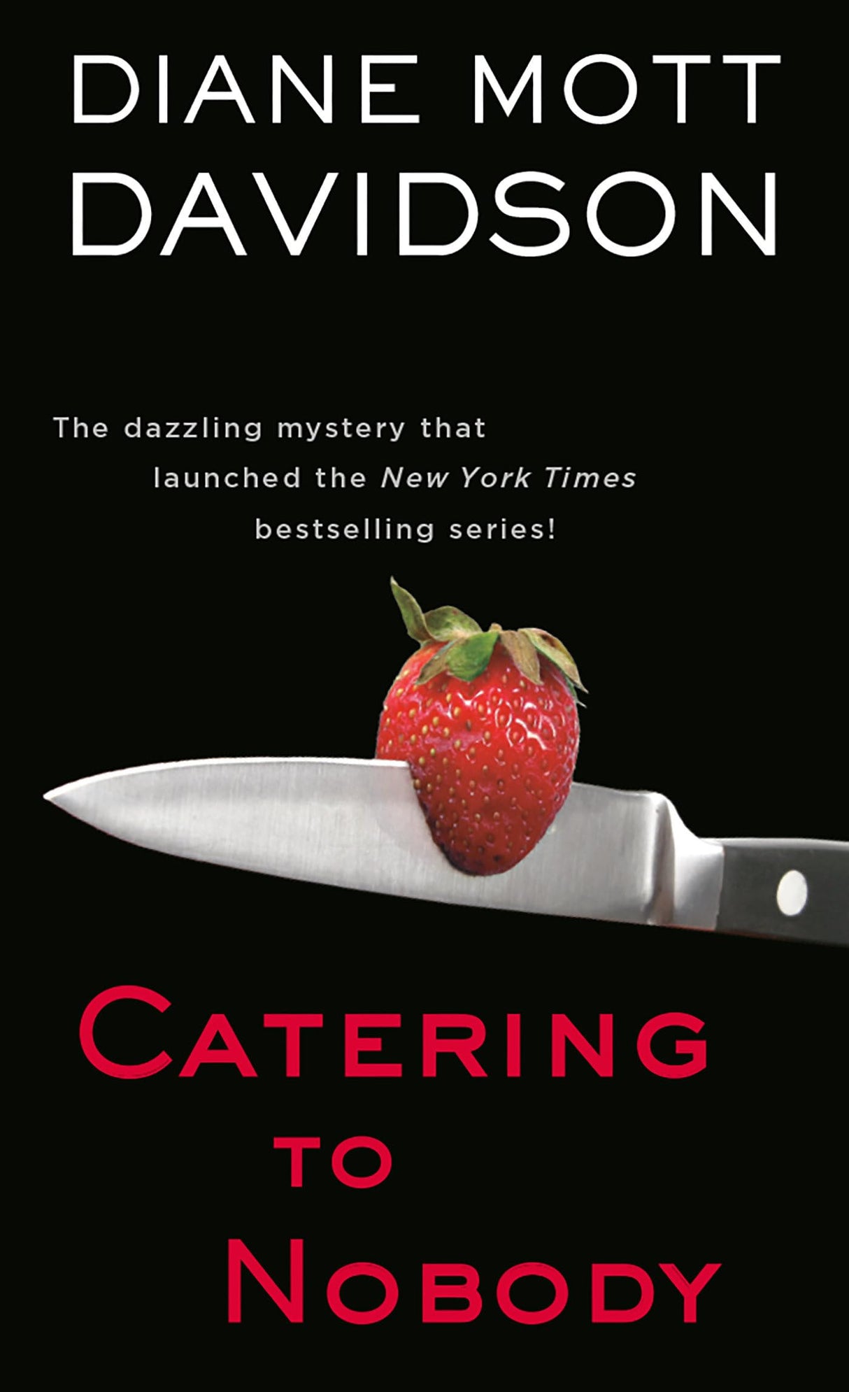 Catering to Nobody: A Novel of Suspense: 1 (Goldy Bear Culinary Mystery) - Retail Maharaj
