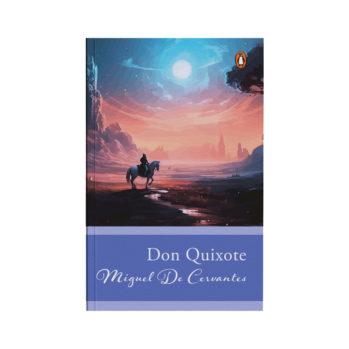 Penguin Select Classics: Don Quixote: (Original, Unabridged Classic) - Retail Maharaj