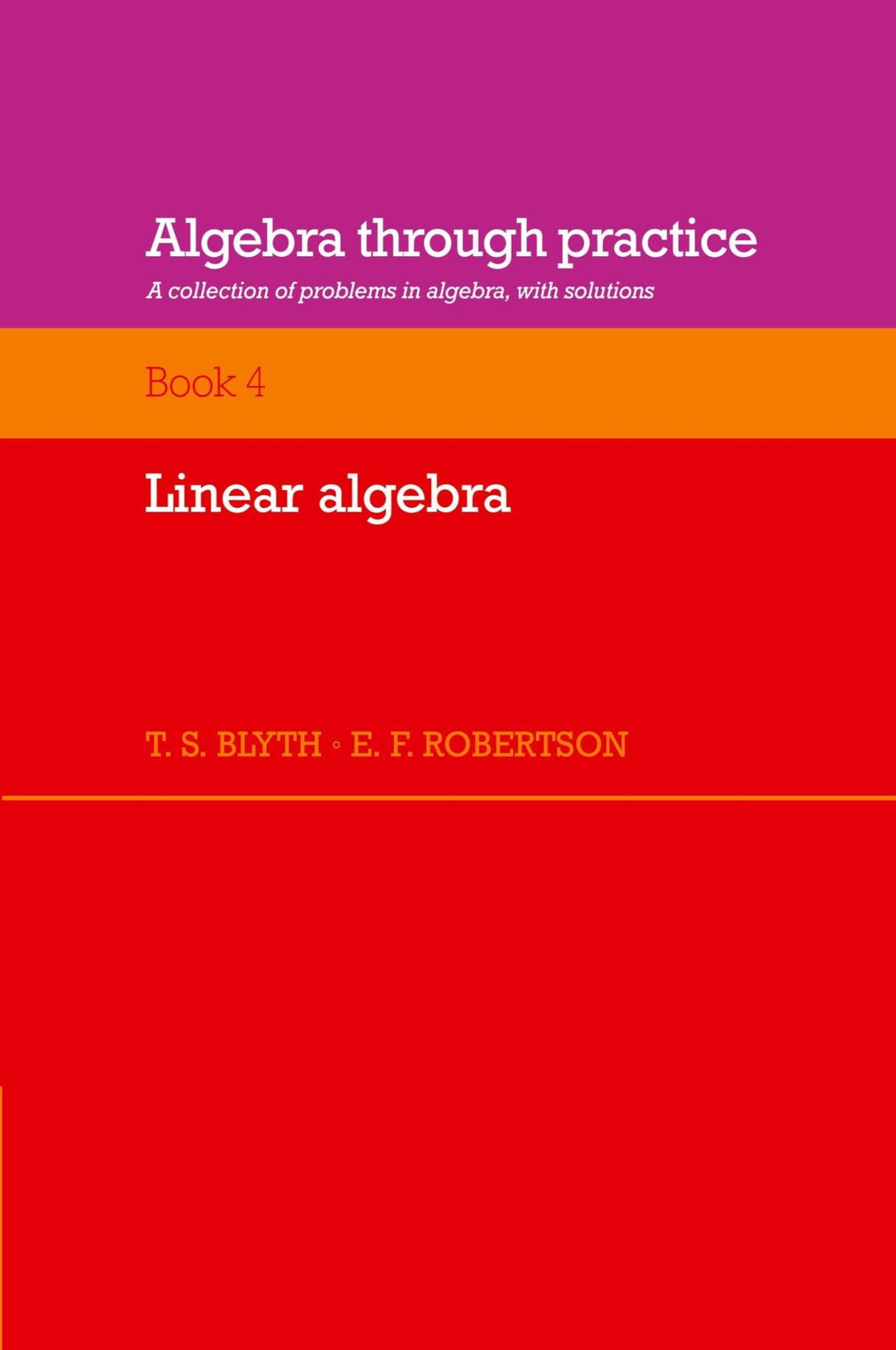 Algebra Through Practice, Book 4: Linear Algebra - Retail Maharaj
