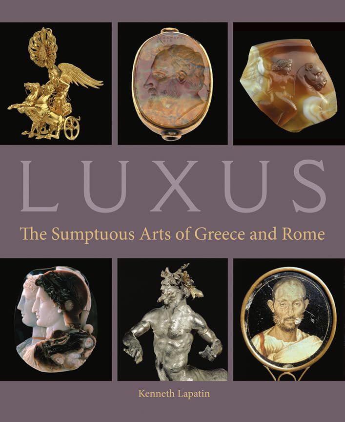 Luxus: The Sumptuous Arts of Greece and Rome (Getty Publications –) - Retail Maharaj