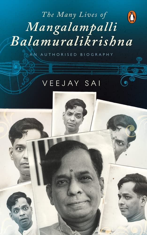 The Many Lives of Mangalampalli Balamuralikrishna: An Authorized Biography - Retail Maharaj