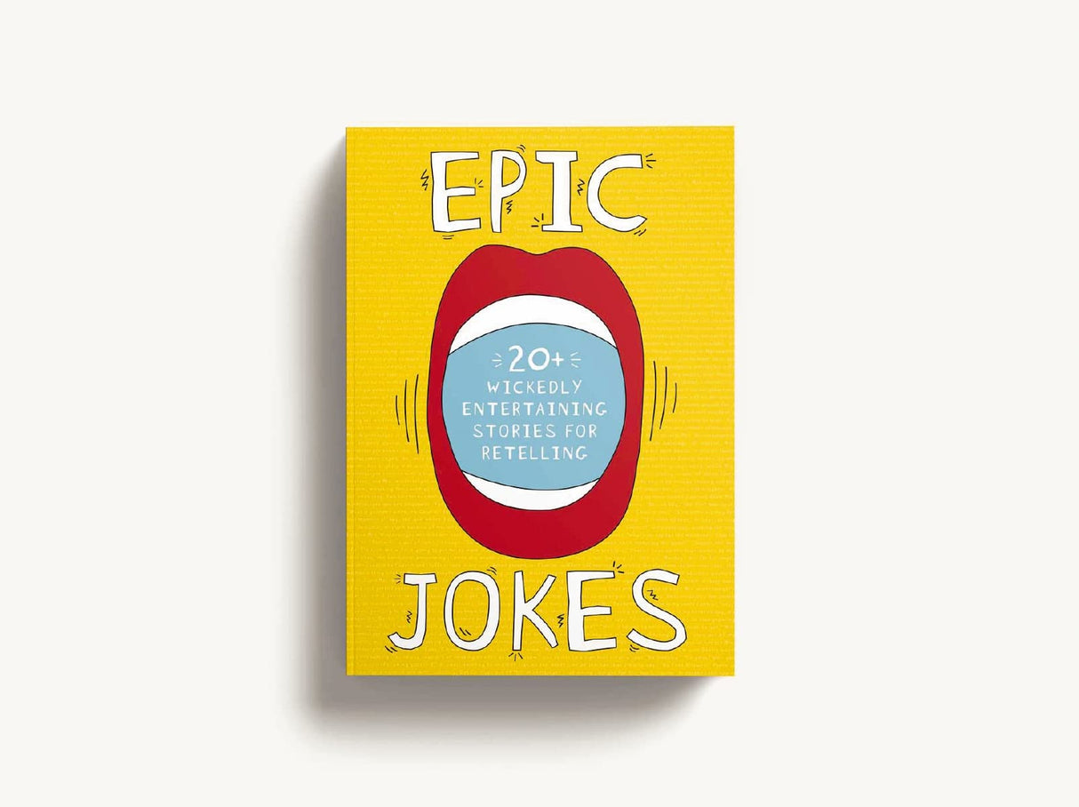 Epic Jokes: 20+ Wickedly Entertaining Stories for Retelling: Volume 1 - Retail Maharaj