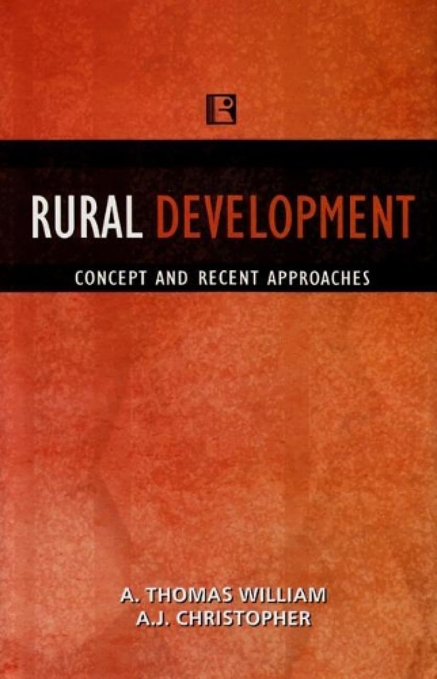 Rural Development: Concept and Recent Approaches - Retail Maharaj
