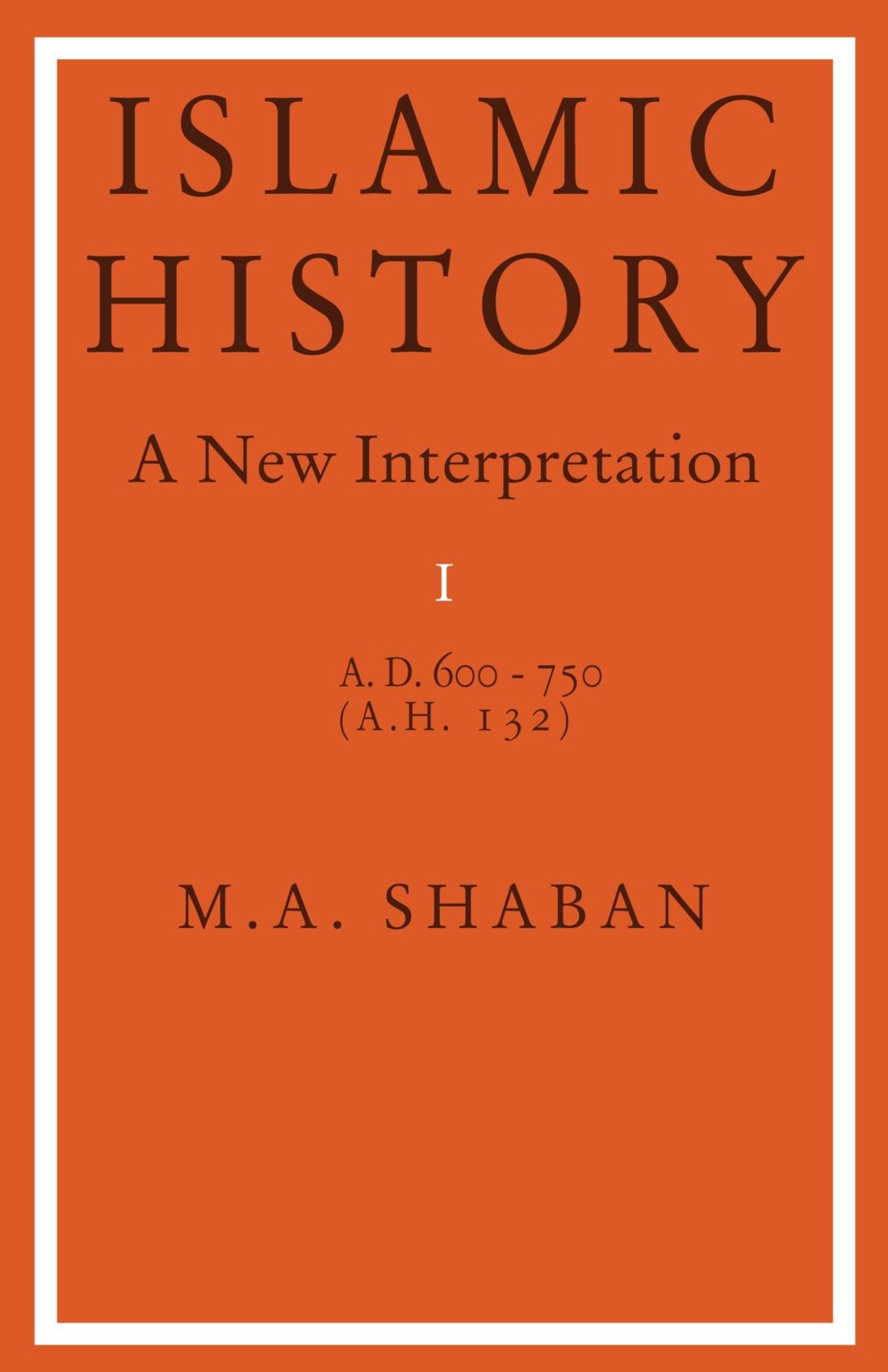 Islamic History, a New Interpretation - Retail Maharaj