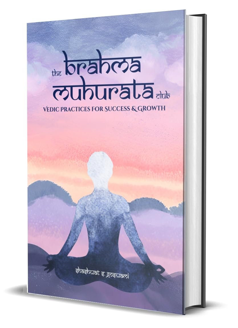 The Brahma Muhurata Club : Vedic Practices For Success and Growth; A Point By Point Guide With Logic and Explanations - Retail Maharaj