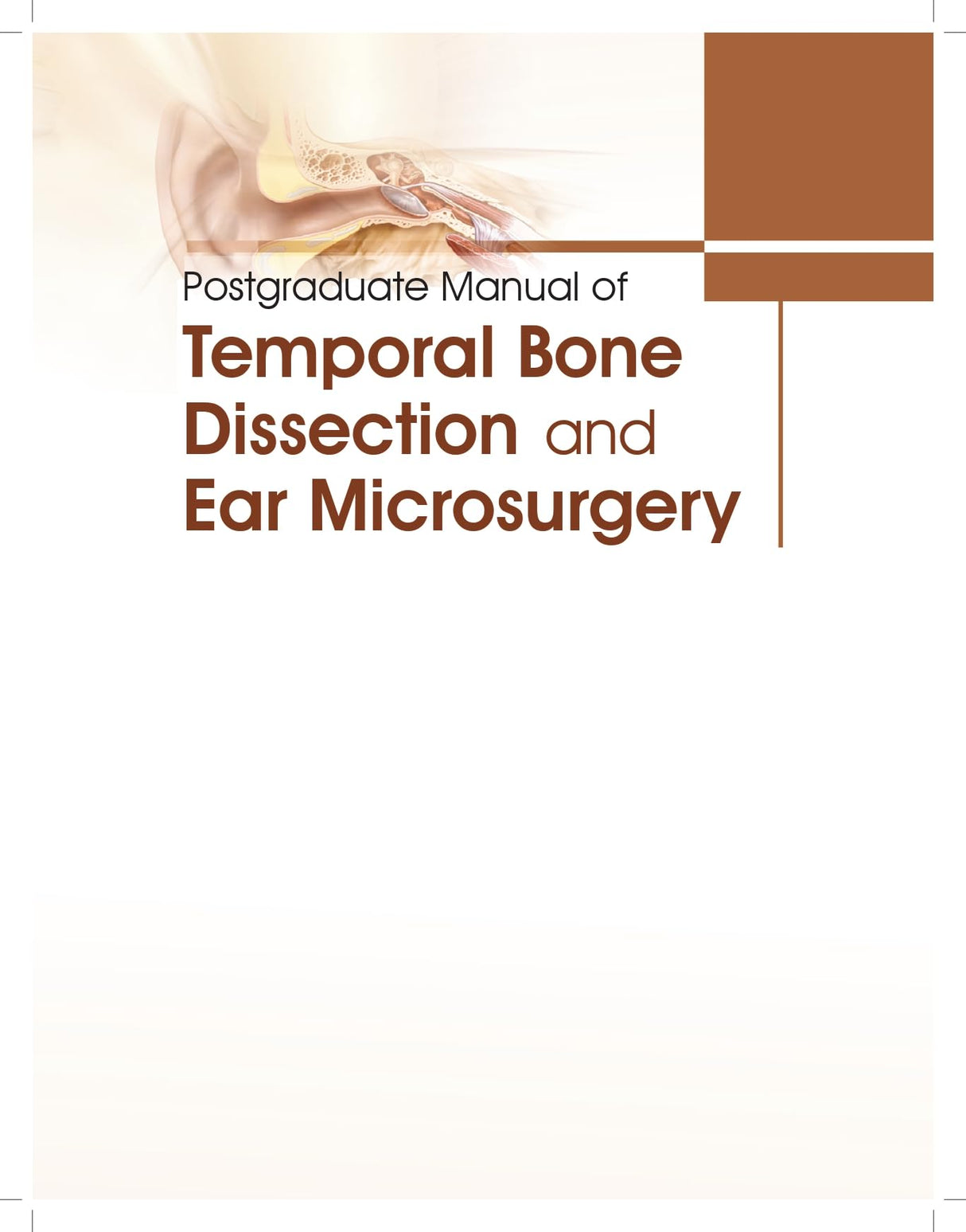 Postgraduate Manual of Temporal Bone Dissection and Ear Microsurgery - Retail Maharaj