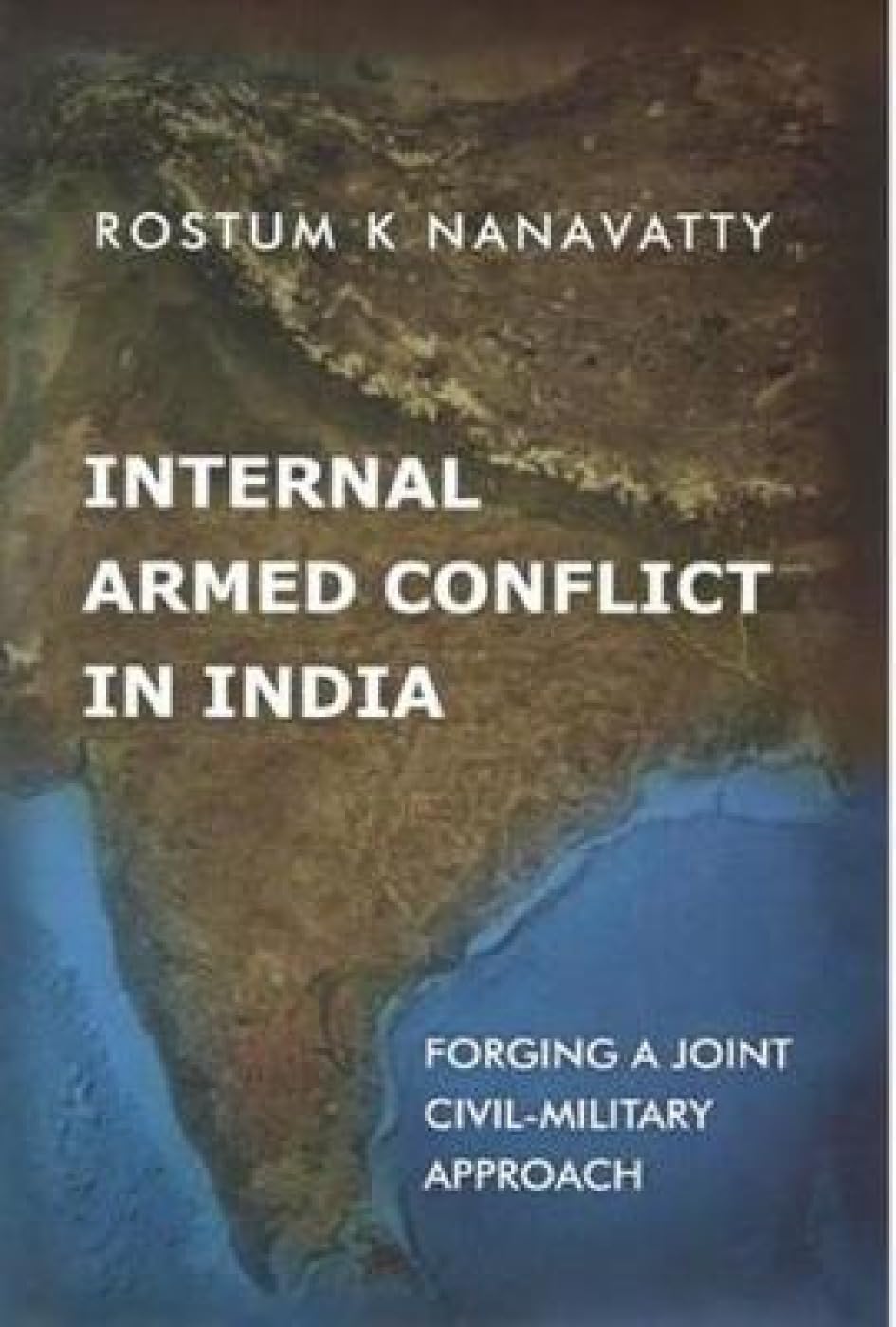 Internal Armed Conflict in India - Retail Maharaj
