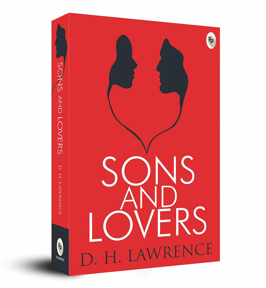 Sons and Lovers by D.H. Lawrence – Coming-of-age Novel | A Timeless Tale of Mother-son Relationship | English Literature Classic | Psychological Drama | Romantic Pursuits | Prose Stylist | Literary Exploration | Lawrence's Psychological Fiction Masterpiec - Retail Maharaj