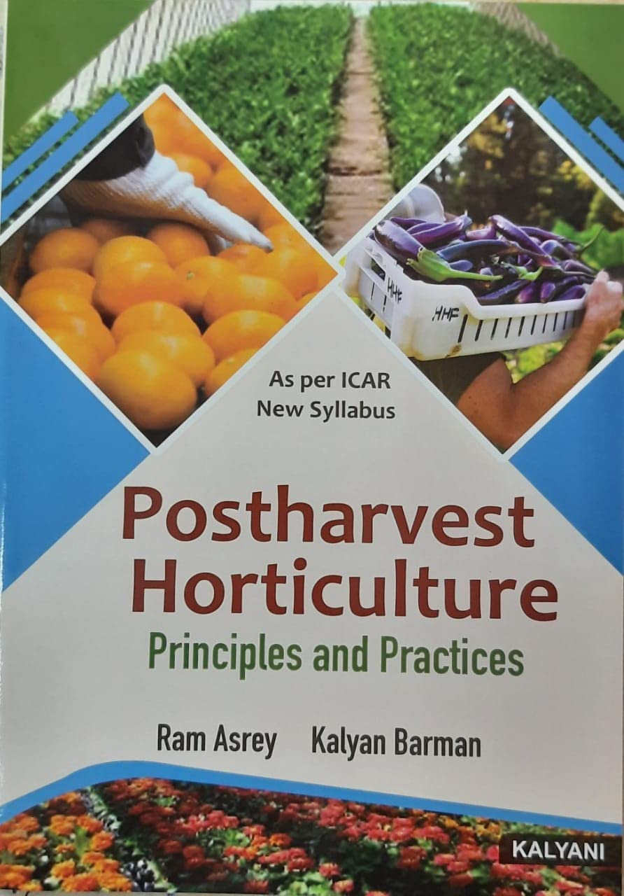 Postharvest Horticulture Principles & Practices ICAR