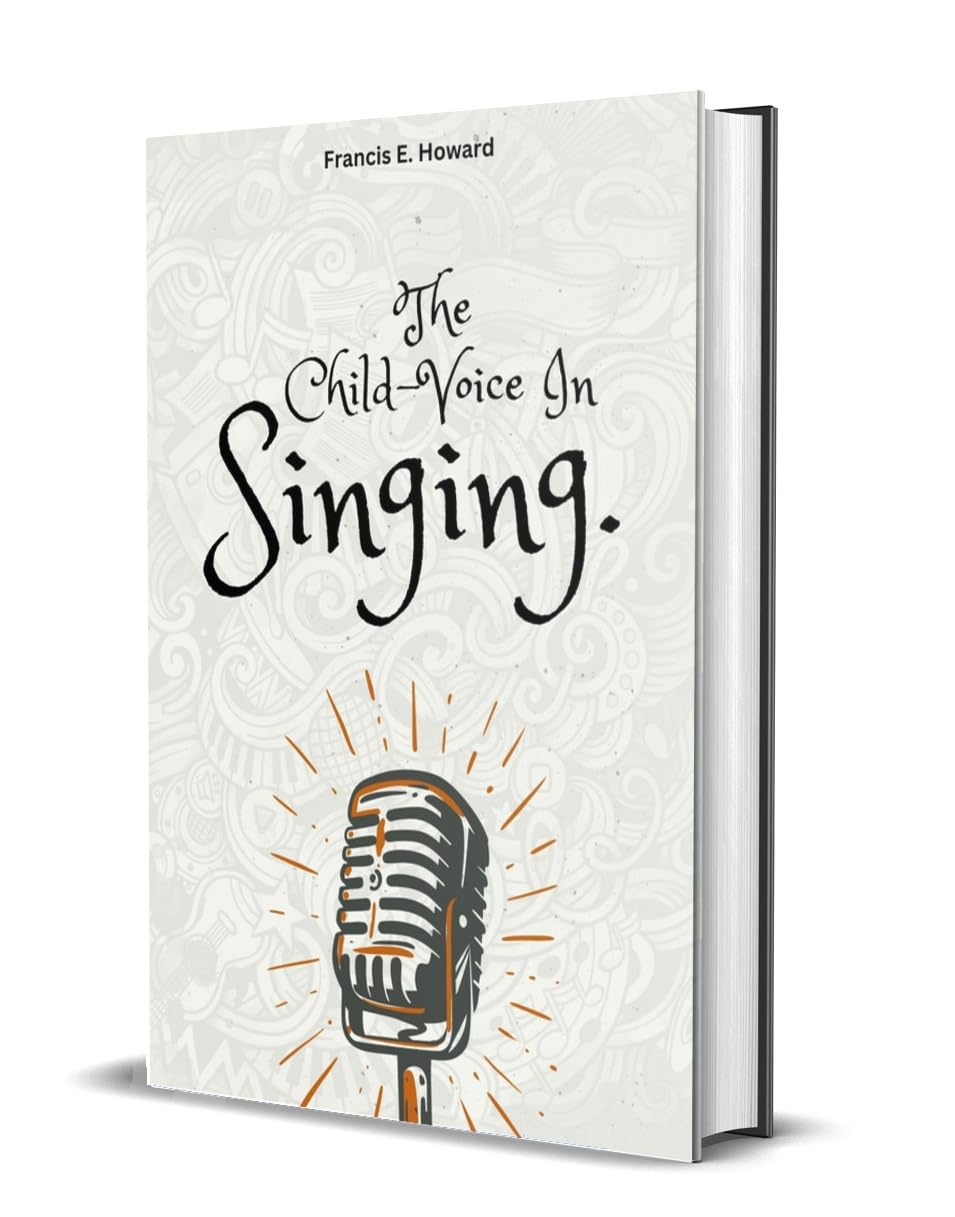 The Child-Voice In Singing - Retail Maharaj