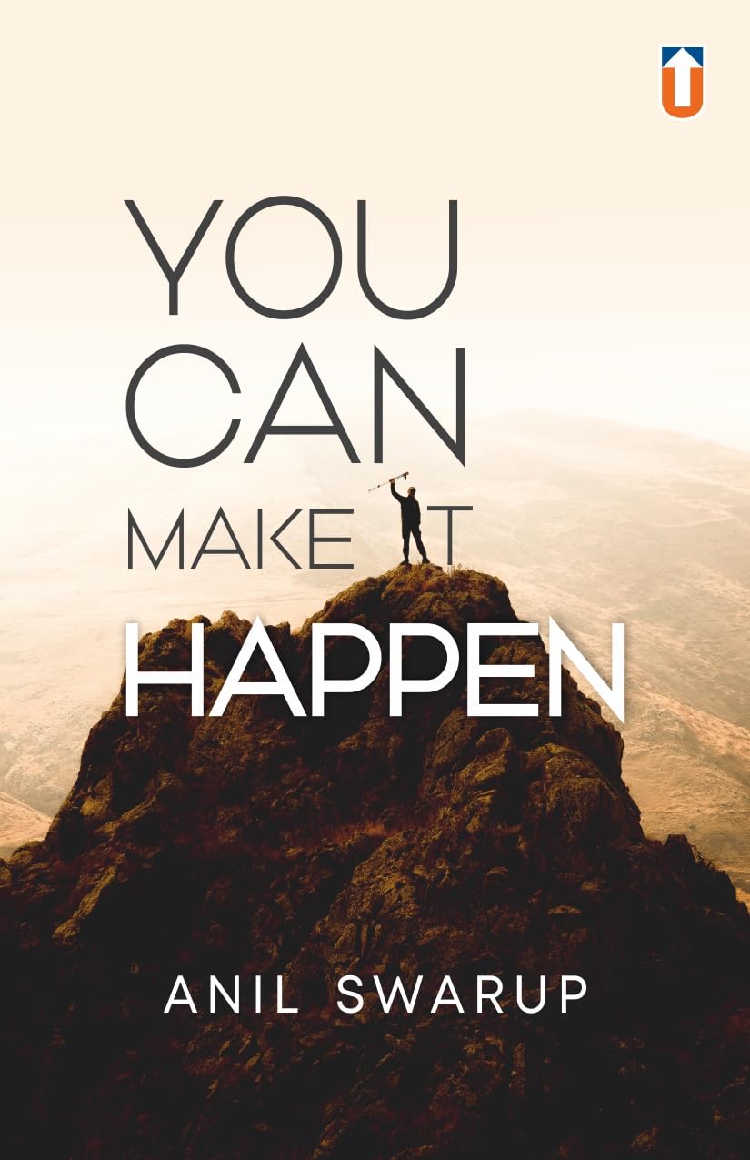 You Can Make It Happen By Anil Swarup (HardBack) - Retail Maharaj