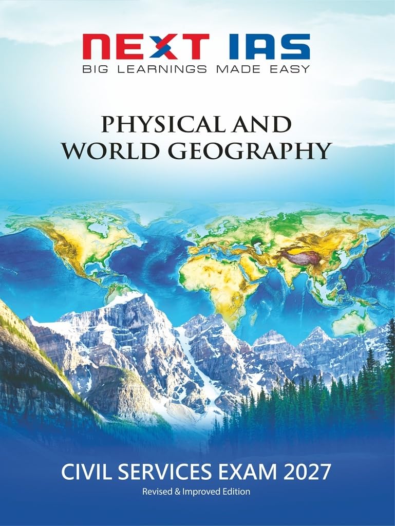 Civil Services Exam 2027: Physical and World Geography (NEXT IAS) - Retail Maharaj