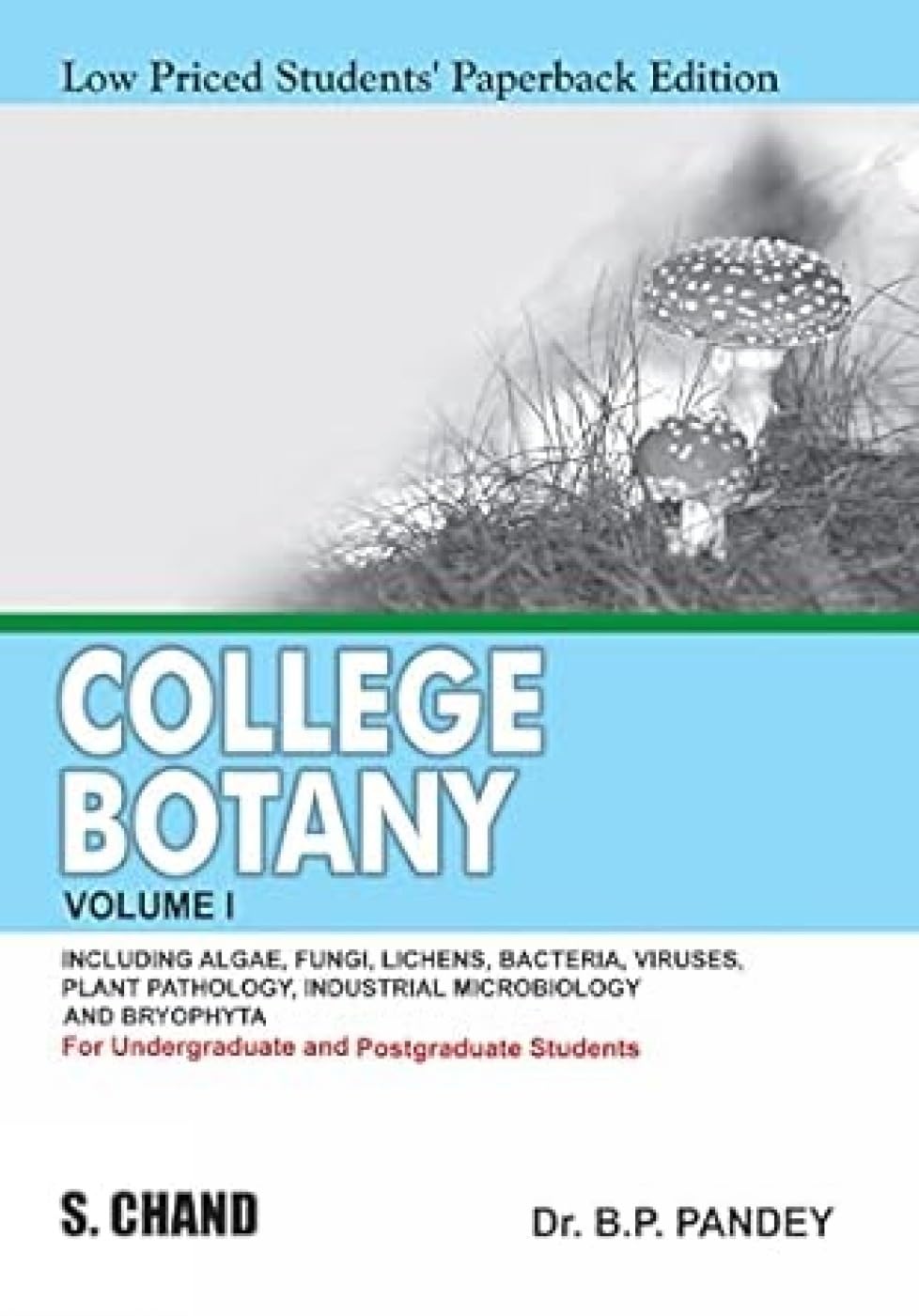 College Botany Volume–I (For Degree, Hons. & Postgraduate Students) LPSPE - Retail Maharaj