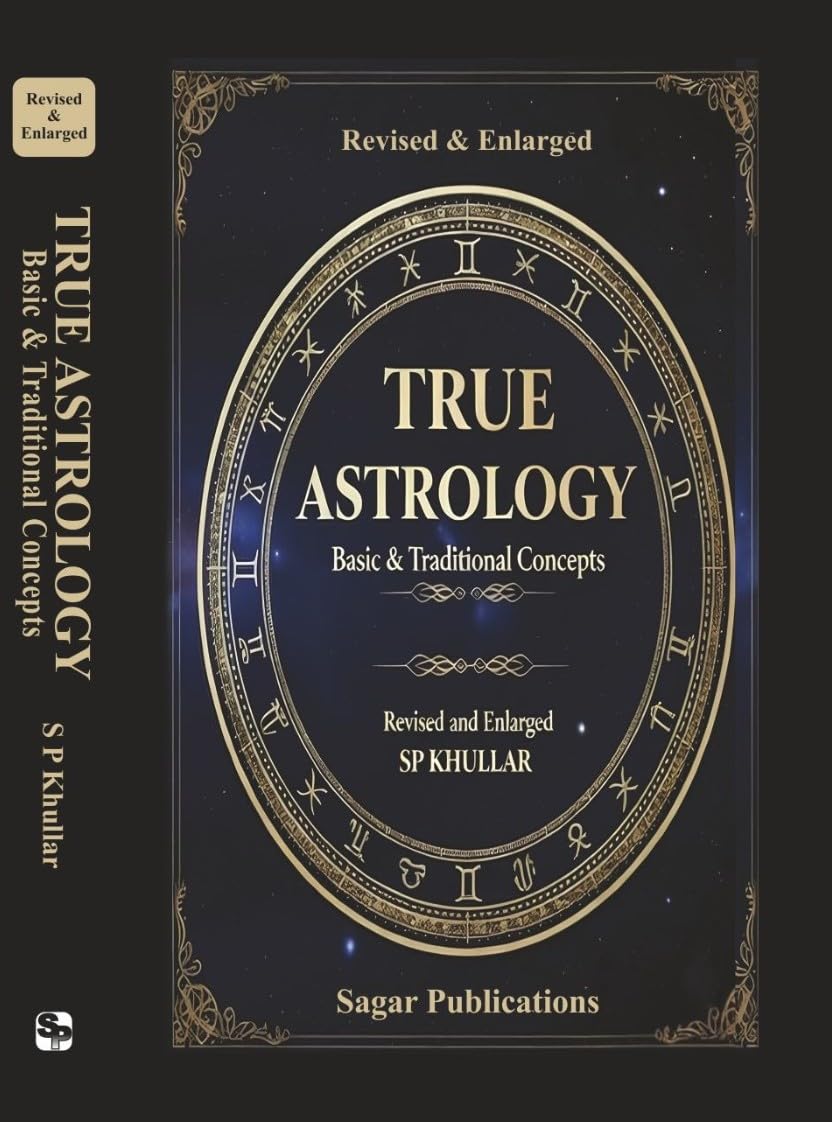 True Astrology Basic & Traditional Concepts By S. P. Khullar - Retail Maharaj