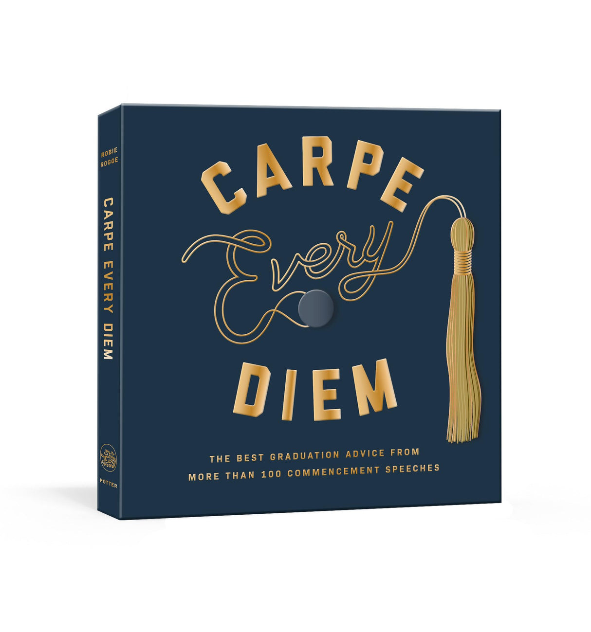 Carpe Every Diem: The Best Graduation Advice from More Than 100 Commencement Speeches : A Graduation Book - Retail Maharaj