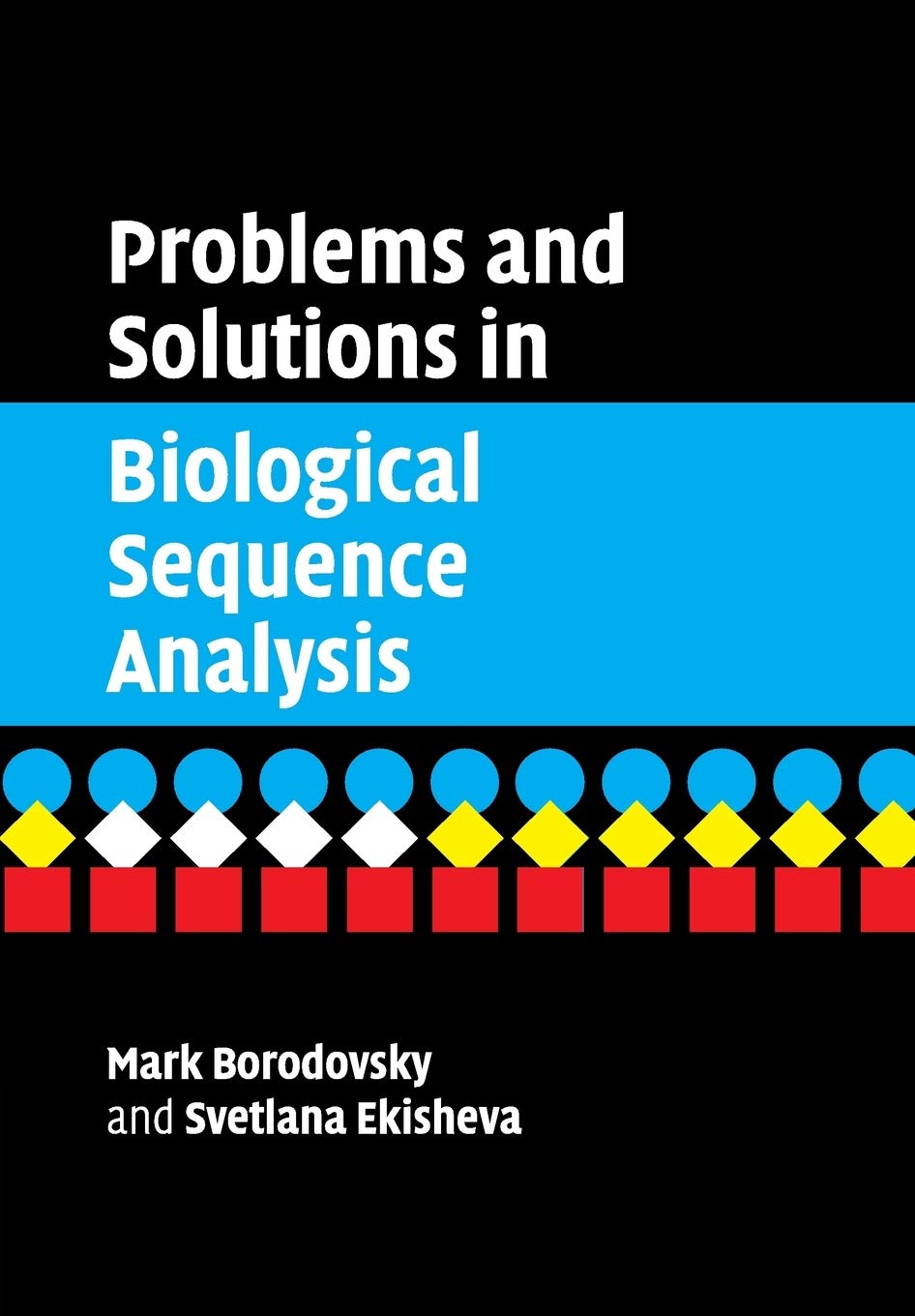 Problems and Solutions in Biological Sequence Analysis - Retail Maharaj