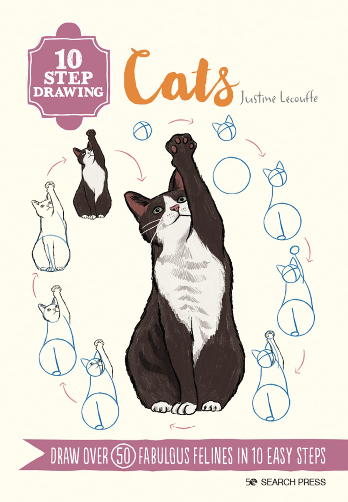 10 Step Drawing: Cats: Draw Over 50 Fabulous Felines in 10 Easy Steps - Retail Maharaj