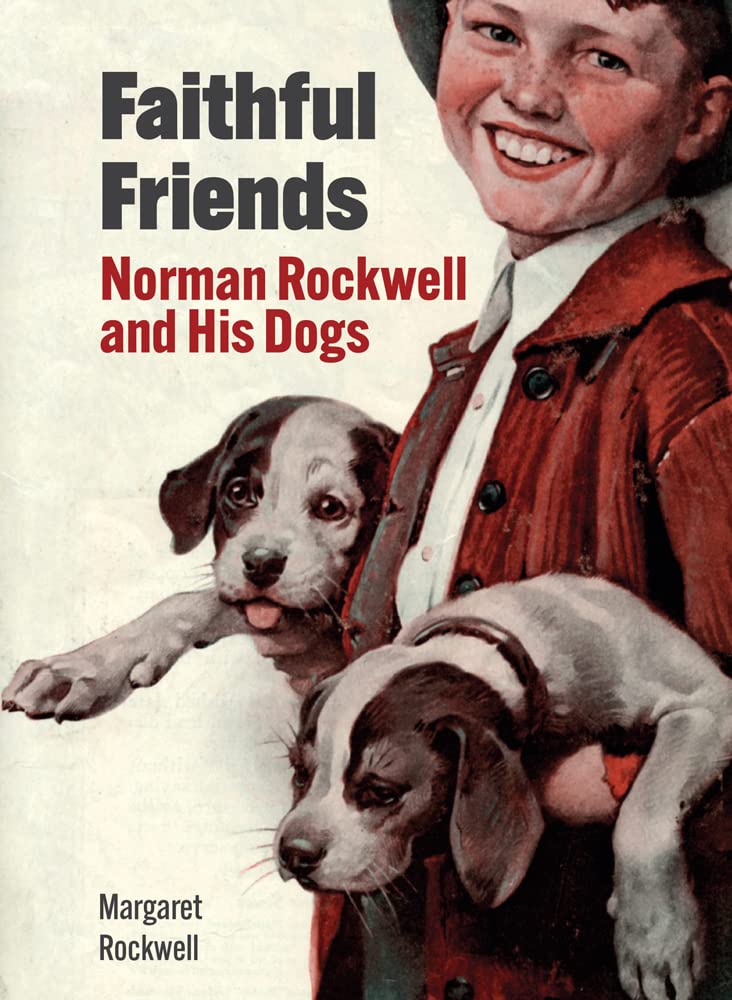 Faithful Friends: Norman Rockwell and His Dogs - Retail Maharaj
