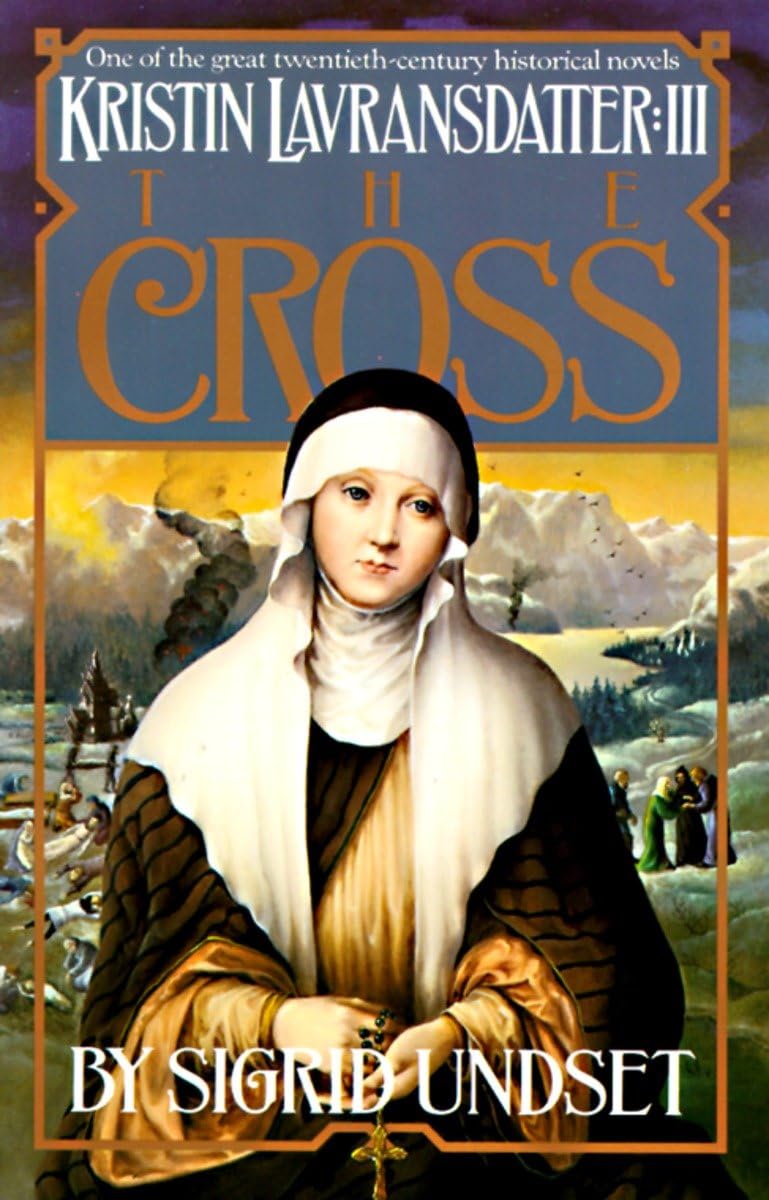 The Cross: Kristin Lavransdatter, Vol. 3 (The Kristin Lavransdatter Trilogy) - Retail Maharaj