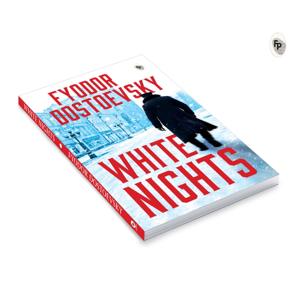 White Nights – Fyodor Dostoyevsky | Bestselling Masterpiece | A Haunting Journey Through Love & Solitude – Fingerprint Original Premium Classic Edition - Retail Maharaj