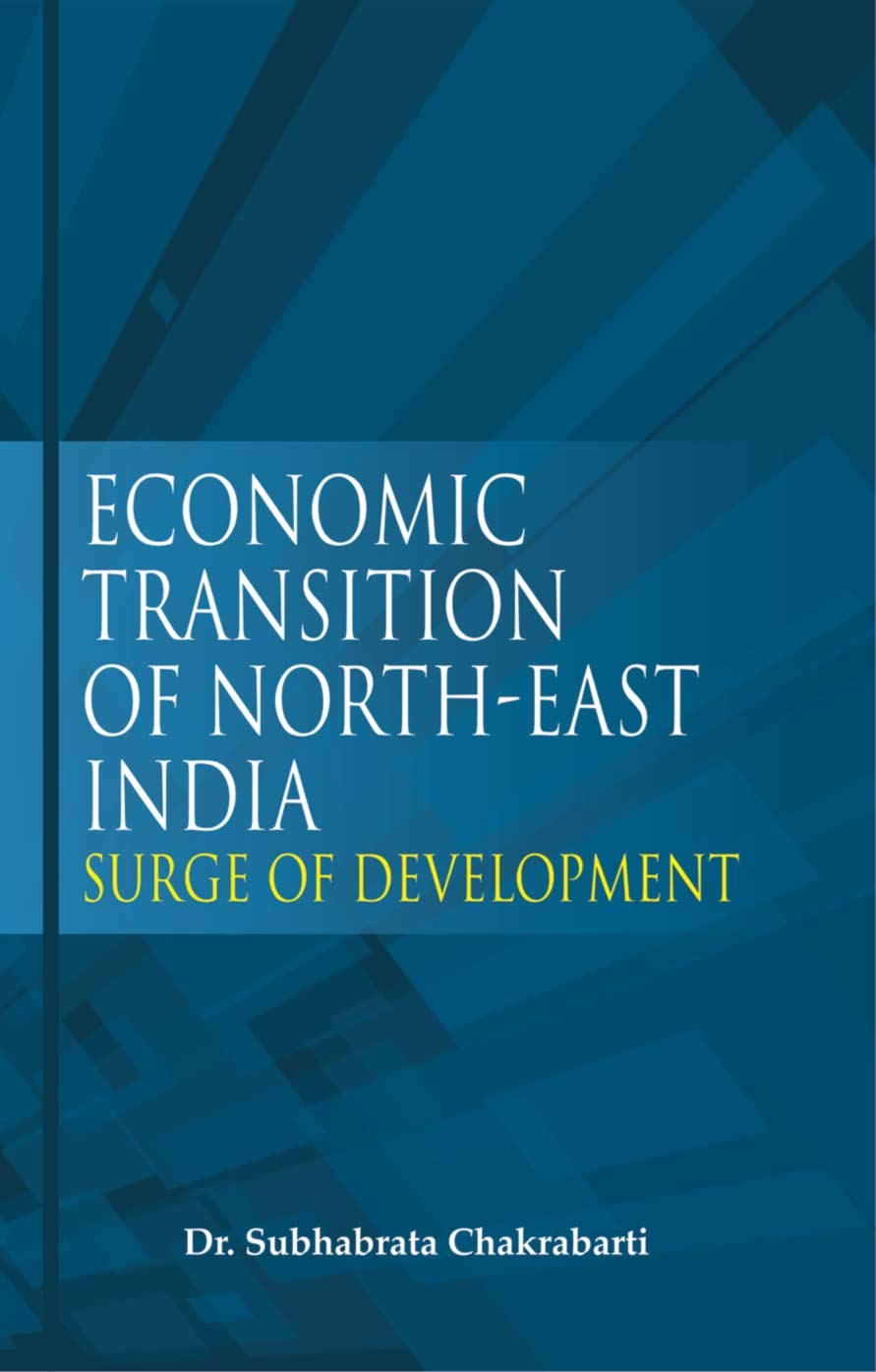 Economic Transition Of North-East India: Surge Of Development - Retail Maharaj