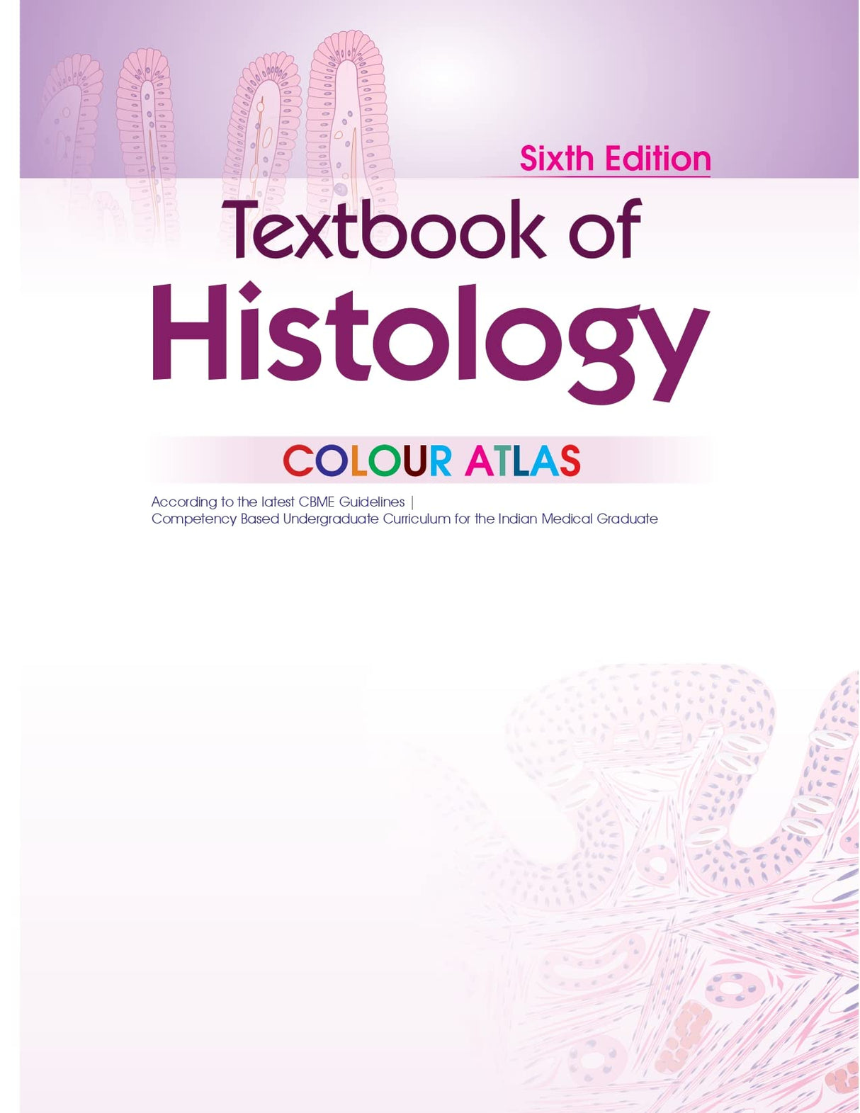Textbook of Histology COLOUR ATLAS, 6/e - Retail Maharaj