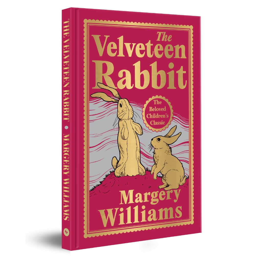 The Velveteen Rabbit (Deluxe Hardbound Edition): With Gilded Edges, Has 1 Ribbon Bookmarker (Fingerprint Classics) - Retail Maharaj