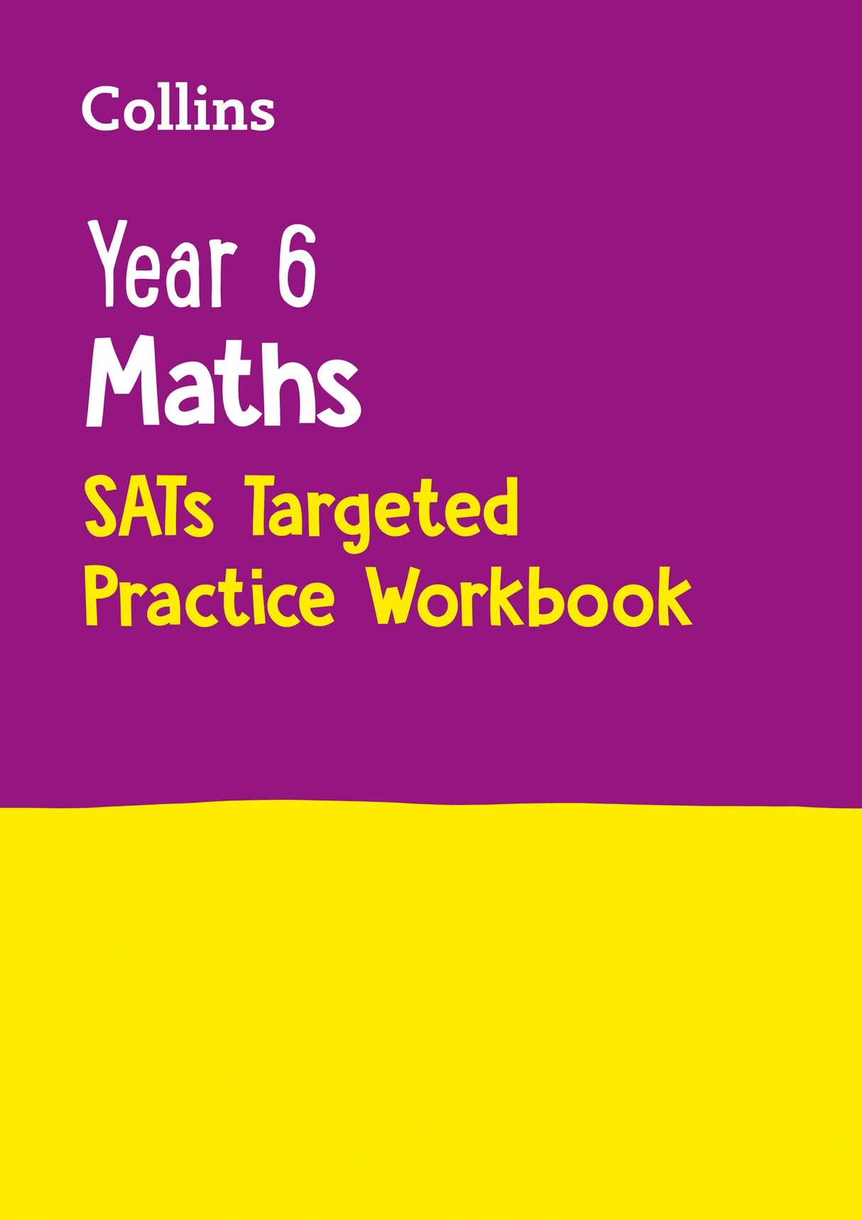 Collins Ks2 Sats Revision and Practice - New 2014 Curriculum - Year 6 Maths Targeted Practice Workbook - Retail Maharaj