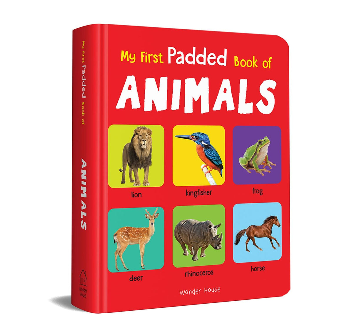 My First Padded Book of Animals: Early Learning Board Book for Kids | Learn About Wild Animals, Farm Animals, Pets & Birds with Bright Pictures | Durable Padded Board Book for Babies, Toddlers & Preschoolers | Ages 0–5 Years - Retail Maharaj