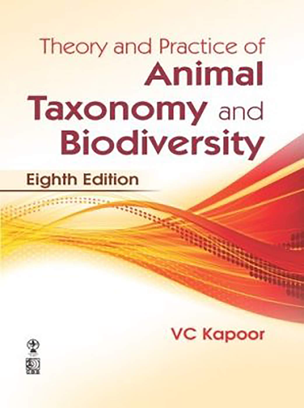 THEORY AND PRACTICE OF ANIMAL TAXONOMY AND BIODIVERSITY, 8TH EDN - Retail Maharaj