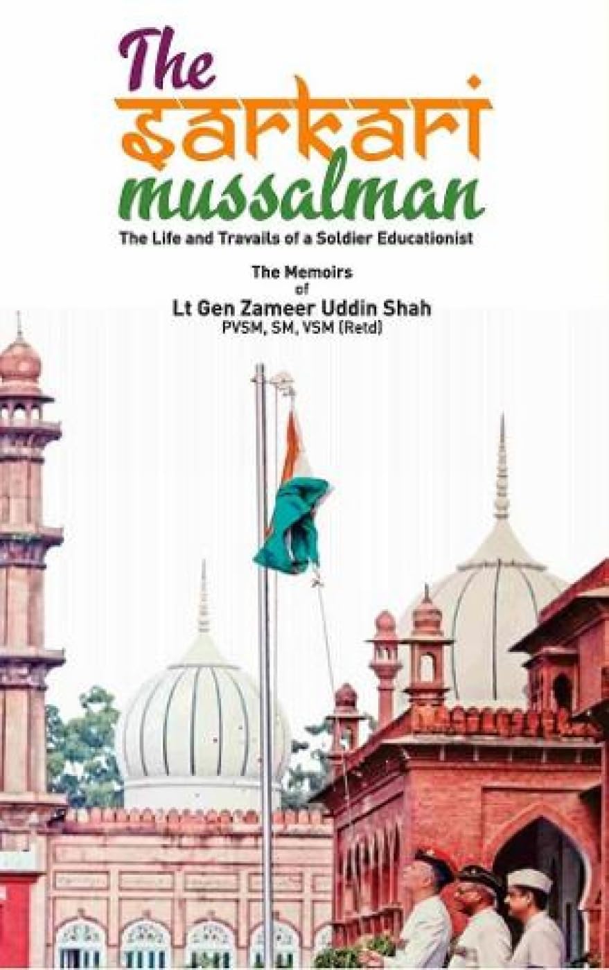 The Sarkari Mussalman: Life and travails of a soldier educationist - Retail Maharaj