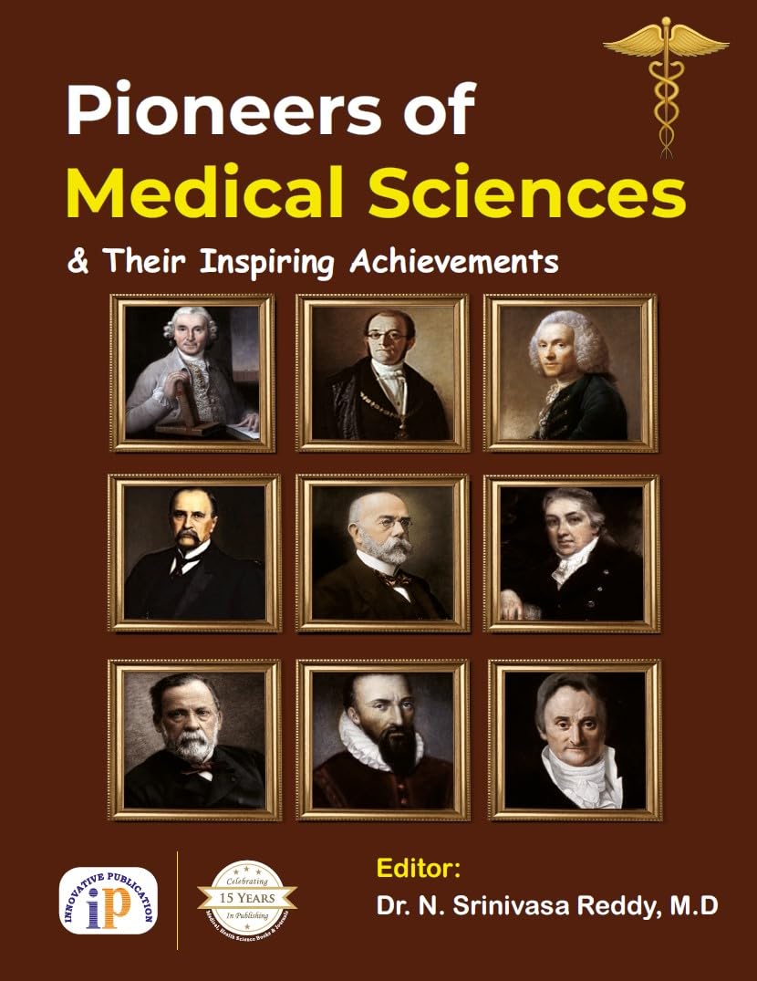 Pioneers of Medical Sciences and Their Inspiring Achievements (First Edition, 2025) - Retail Maharaj
