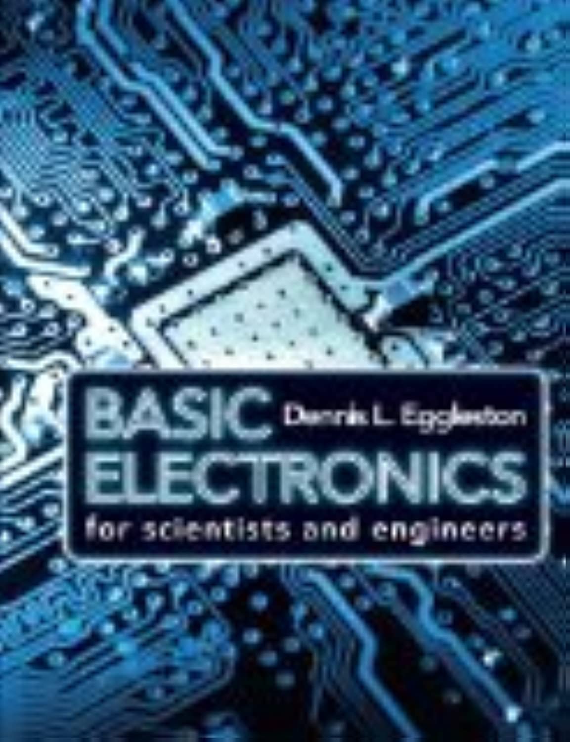 BASIC ELECTRONICS FOR SCIENTISTS AND ENGINEERS - Retail Maharaj