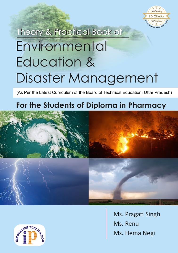Theory and Practical Book of Environmental Education and Disaster Management for the Students of Diploma in Pharmacy - Retail Maharaj