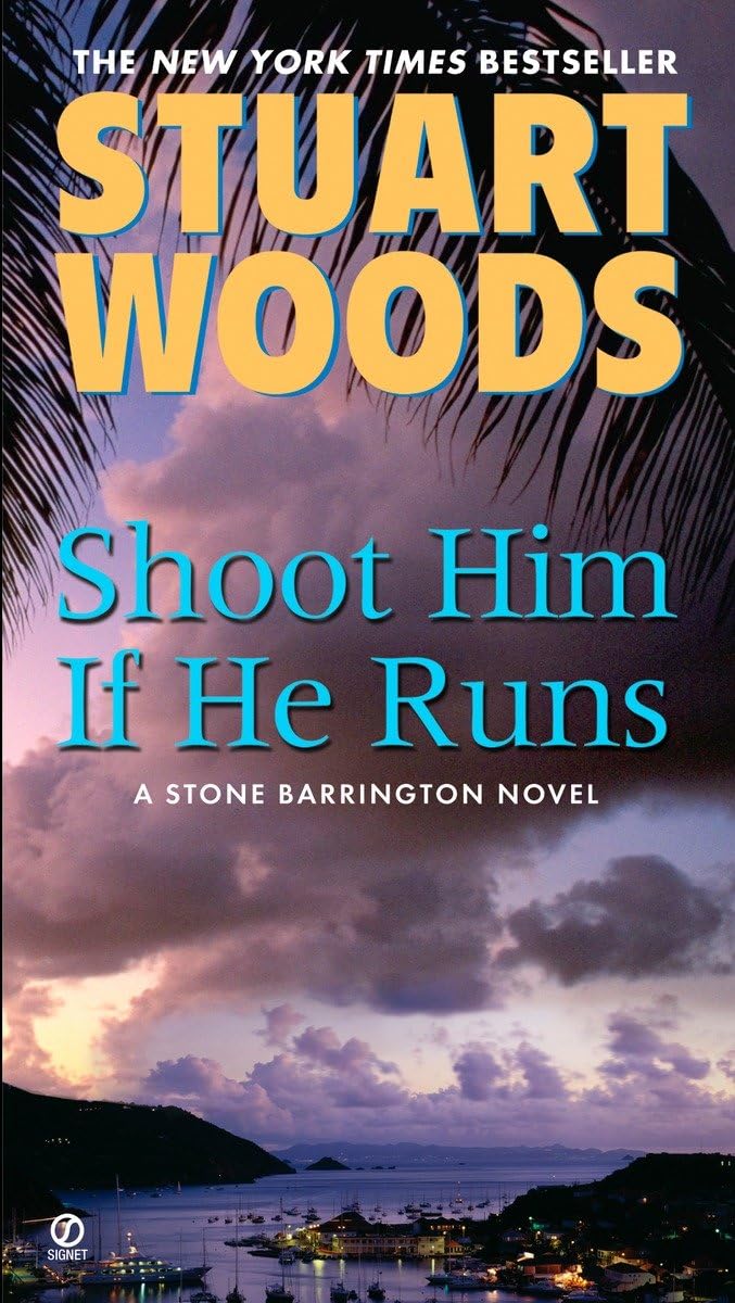Shoot Him If He Runs: 14 (A Stone Barrington Novel) - Retail Maharaj