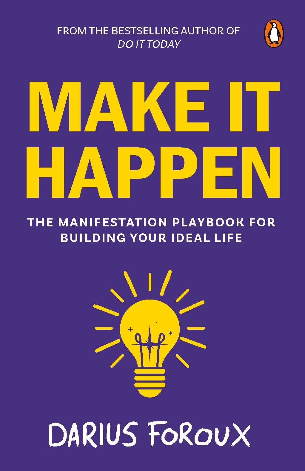 Make It Happen: The Manifestation Playbook for Building Your Ideal Life - Retail Maharaj