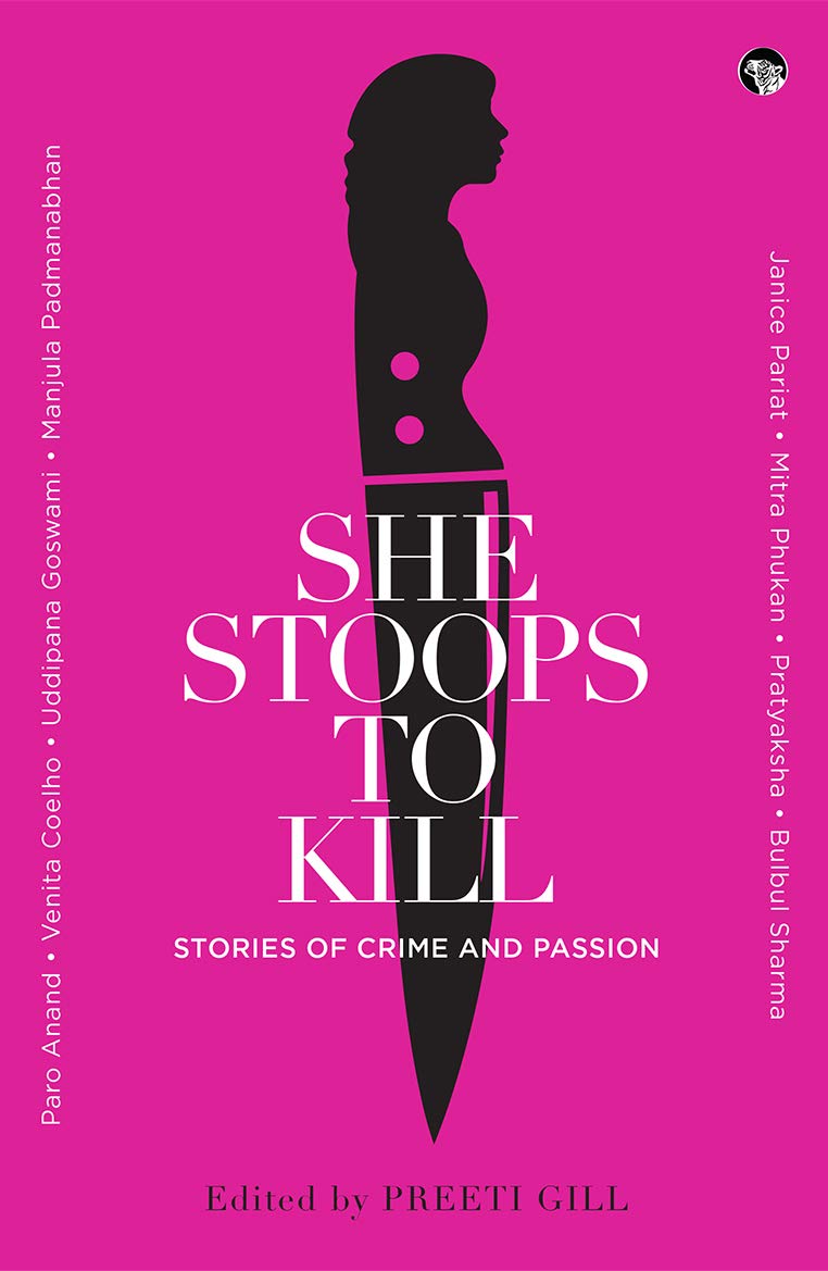 She Stoops To Kill: Stories Of Crime And Passion - Retail Maharaj
