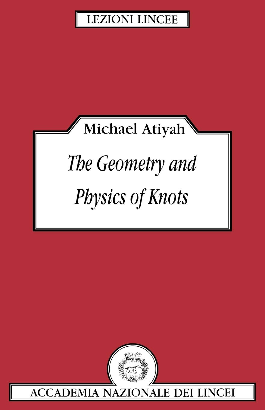 The Geometry and Physics of Knots - Retail Maharaj