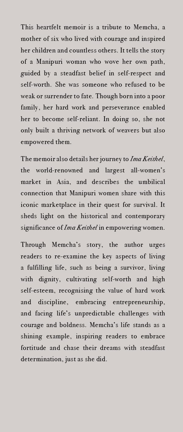 Weaving Dreams – Ima’s Memoir of Empowerment: A Life Entwined with Manipur’s Rich Legacy - Retail Maharaj