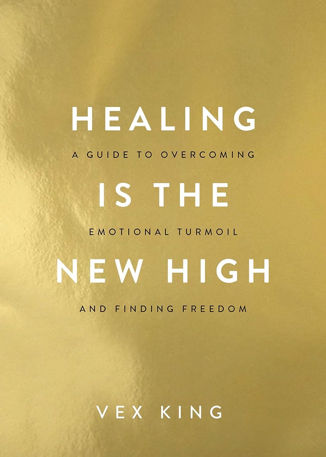 Healing Is the New High: Self-Help for Emotional Healing, Trauma Release, Positivity & Inner Freedom - Retail Maharaj