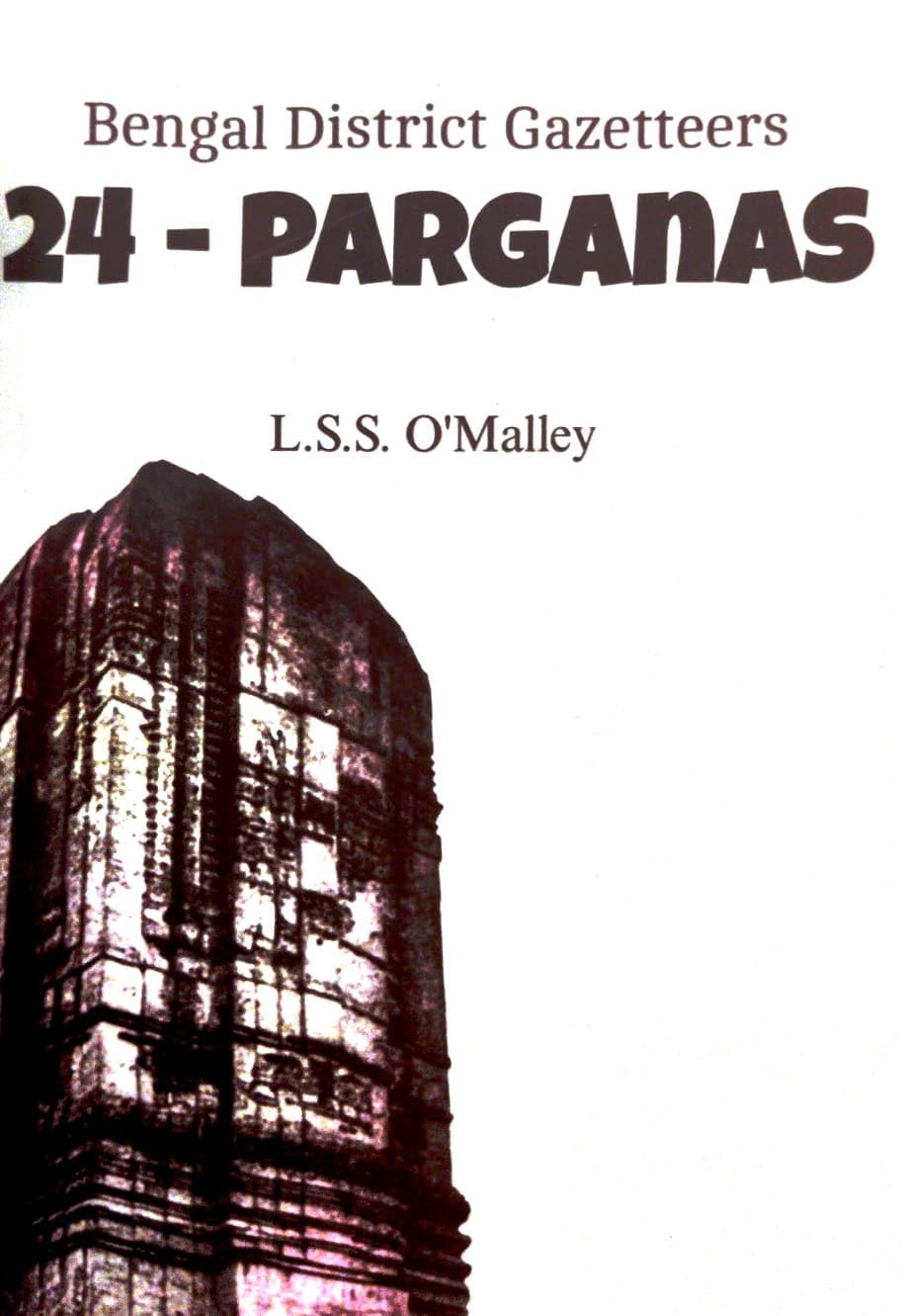 Bengal District Gazetteers: 24-Parganas (English Version)