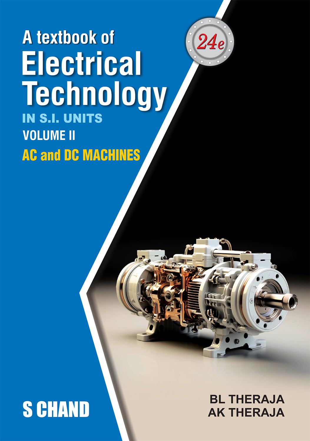 A Textbook of Electrical Technology Volume 2 : AC and DC Machines (In S.I. Units) - 24th Edition - Retail Maharaj