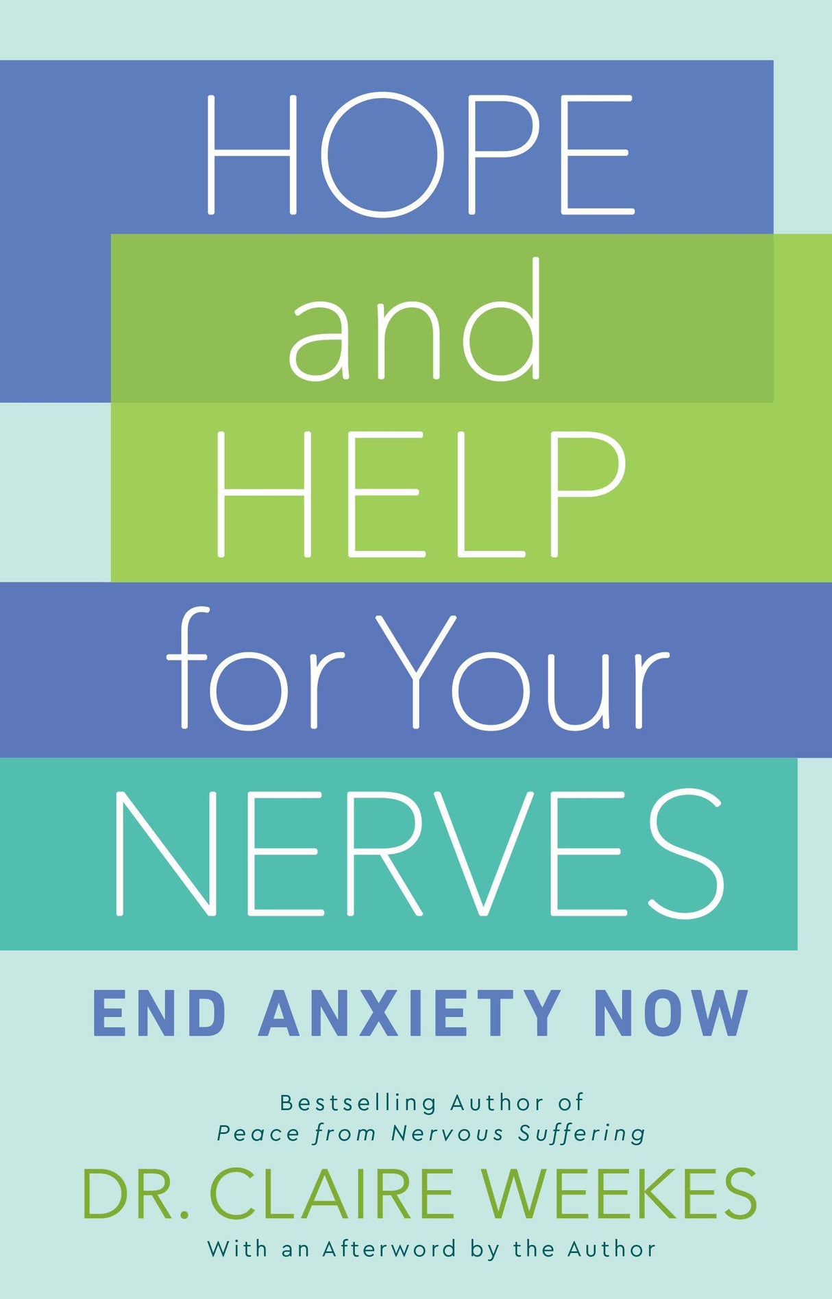 Hope and Help for Your Nerves: End Anxiety Now - Retail Maharaj