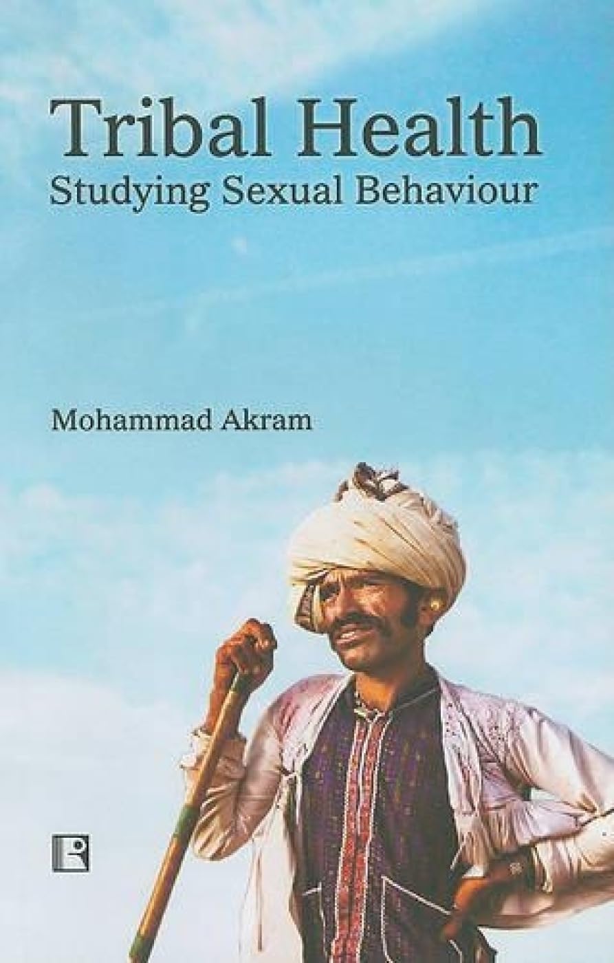 Tribal Health: Studying Sexual Behaviour - Retail Maharaj