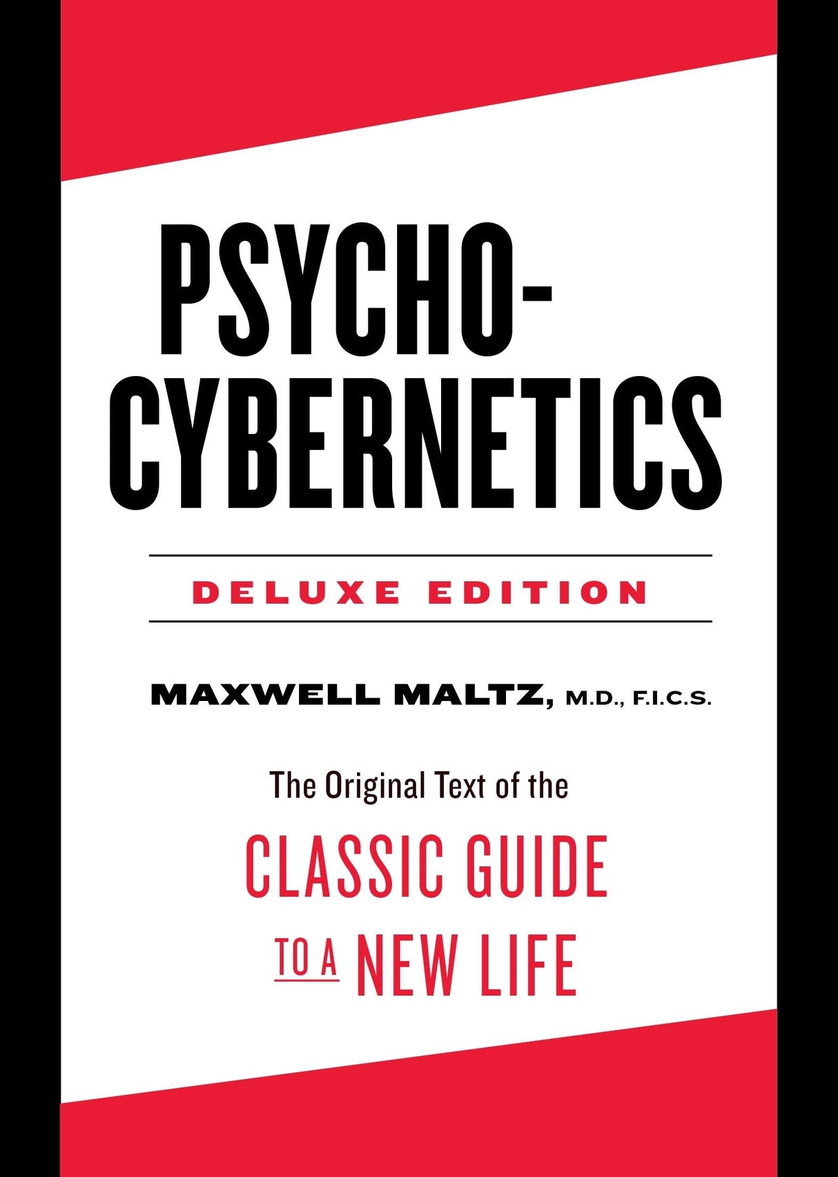 Psycho-Cybernetics Deluxe Edition: The Original Text of the Classic Guide to a New Life - Retail Maharaj
