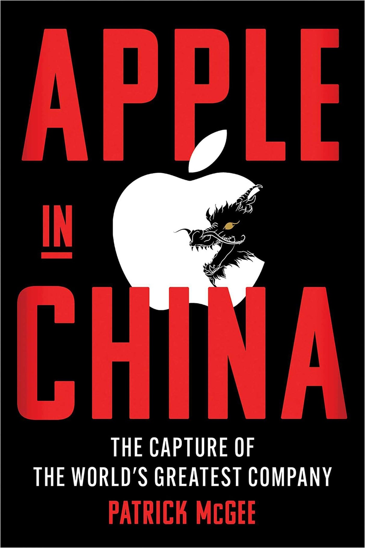 Apple in China: The Capture of the World's Greatest Company - Retail Maharaj