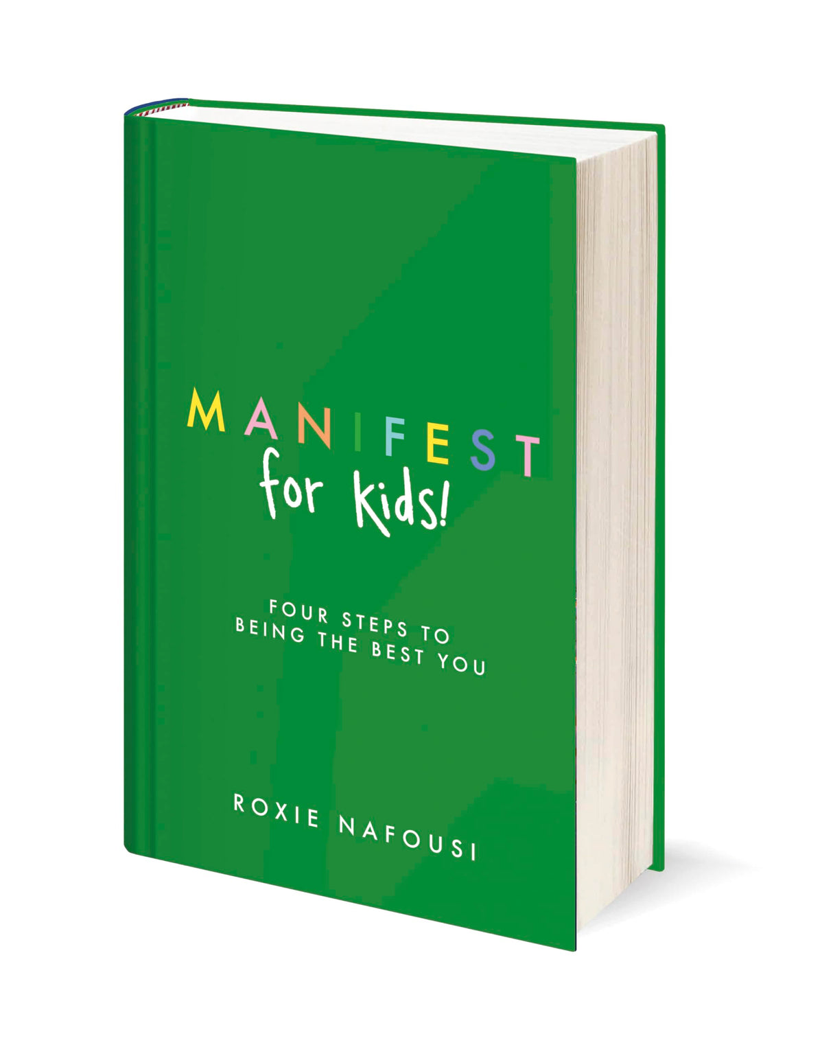 Manifest for Kids: FOUR STEPS TO BEING THE BEST YOU - Retail Maharaj